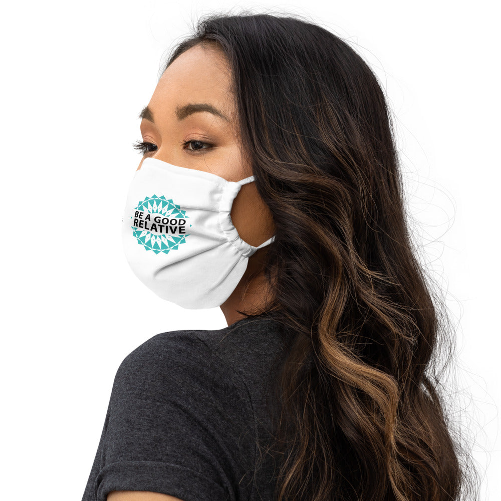 Be a Good Relative Face Mask